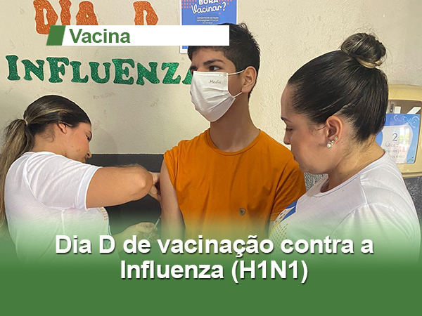 Saúde realiza dia D para vacinação contra Influenza (H1N1)